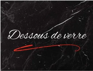 Sous Verre